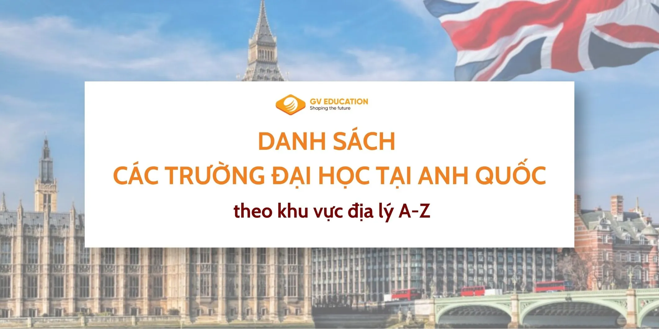 DANH SÁCH CÁC TRƯỜNG ĐẠI HỌC TẠI ANH QUỐC
